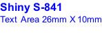 Shiny S-841 Text Area 26mm X 10mm